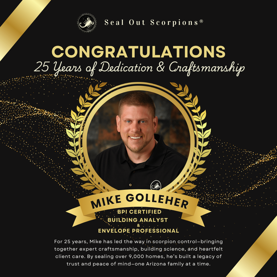 Mike Golleher celebrates 25 years of dedication in scorpion control, with a legacy of over 9,000 homes sealed for Arizona families