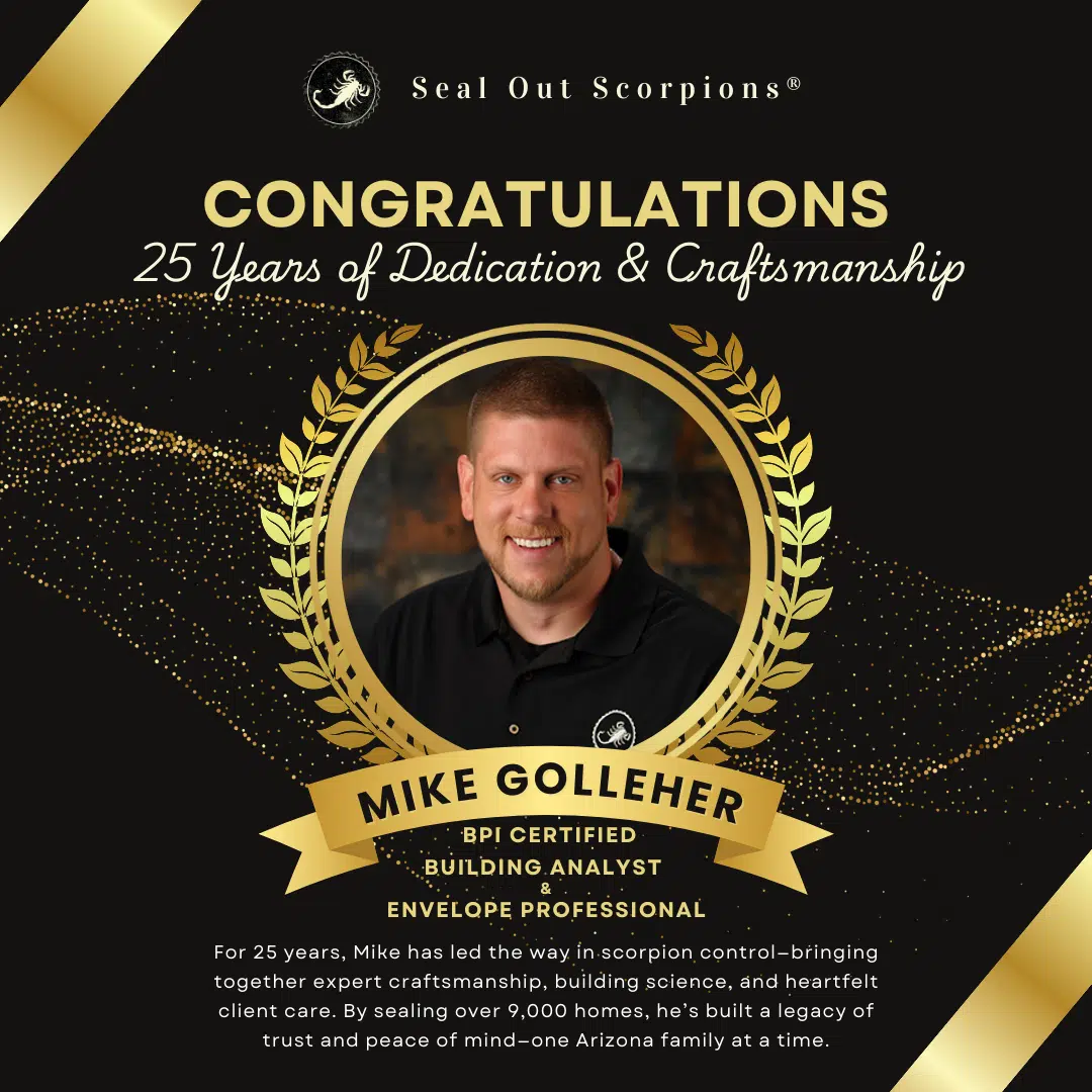 Mike Golleher celebrates 25 years of dedication in scorpion control, with a legacy of over 9,000 homes sealed for Arizona families
